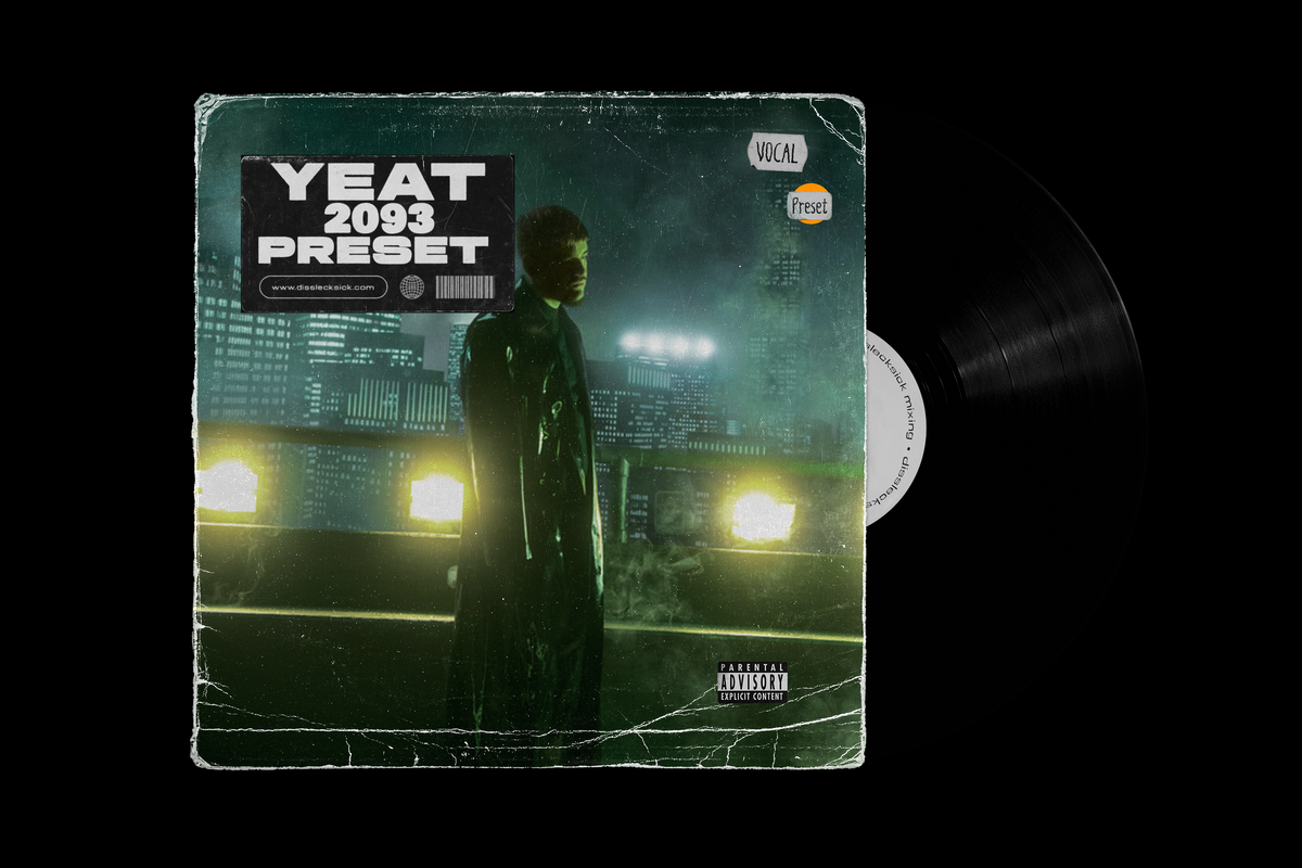 Yeat 2093 Preset – disslecksick